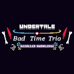 [Bad Time Trio: Recalled Knowledge] Furious [Ft Karmic Spice]