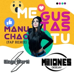 Me Gustas Tu ... Manu Chao & Diego Marti Ft Millones (Private Fap Remix) 2020 CLICK EN BUY!!