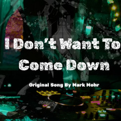 I Dont Want to Come Down - RADIO EDIT - MARK MOHR - DANCE 2025 - FREE DOWNLOAD