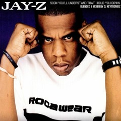 Jay-Z - Soon You'll Understand That I Hold You Down