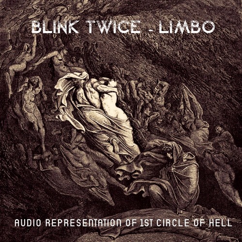 Blink Twice- Limbo