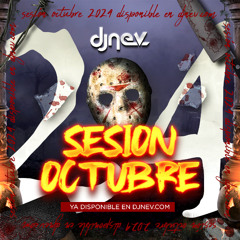 Sesion OCTUBRE 2024 Dj Nev