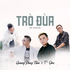 Trò Đùa (Rap Version)