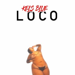 Kels Blue - LOCO