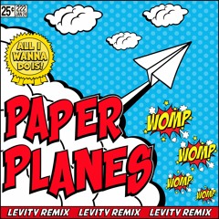 Paper Planes (Levity Remix)