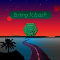 Bring It Back (Radio Edit)