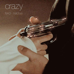 crazy (feat.nøclue)