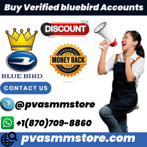 How to Transfer Bluebird Accounts Which Are Verified Securely After Buying in 2025