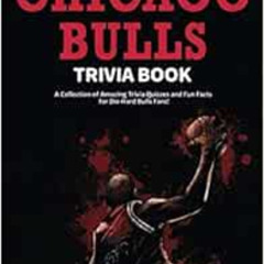 VIEW PDF 💝 The Ultimate Chicago Bulls Trivia Book: A Collection of Amazing Trivia Qu