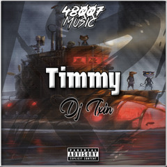 Dj Txin - Timmy (PROMO)