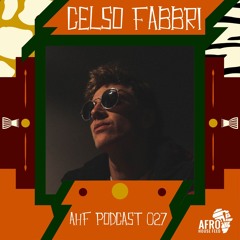AHF Podcast 027: Celso Fabbri