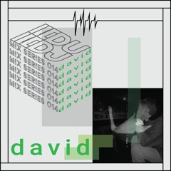 DUDJ Mix Series 014: David