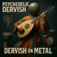 Dervish on Metal - Arabic Desert Metal Fusion _ Oud Shredding.mp3