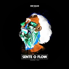 Eduardo Fahl - Sente O Flow [FREE DOWNLOAD]