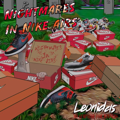Nightmares in Nike Airs (NINA)
