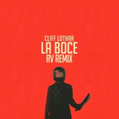 La Boce (RV Remix)
