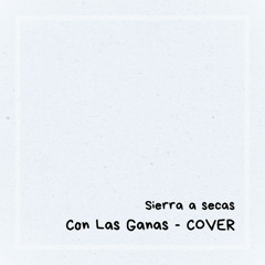 Con las ganas - COVER