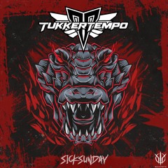 [SickSunday] Sick Events pres. TUKKERTEMPO
