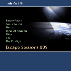 Escape Sessions 009