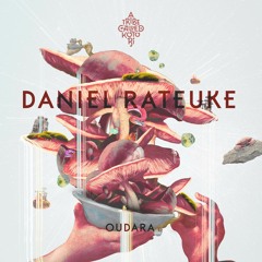 Daniel Rateuke – Oudara [Snippet]