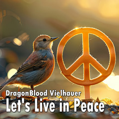Let's Live in Peace