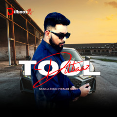 TOOL (Official Audio) | New Punjabi Song 2025 | Dilbaaz | Punjabi Song