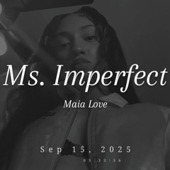 Maia Love - Ms. Imperfect