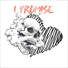 I Promise - 617.Cozyyy