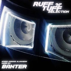 Ruff 'N' Tuff Selection (Speed Garage Mix)
