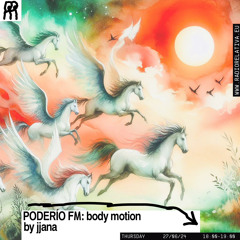 PODERÍO FM#7 body motion (house, electronic, techno)