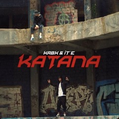 KRBK & iT’e - Katana