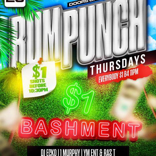 RumPunchThursdays $1 Bashment 2/20/25 FT Ras T & Flarco YM x 1Murphy x DJ Ecko