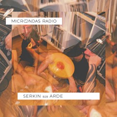Microondas Radio 180 / Serkin b2b Arde
