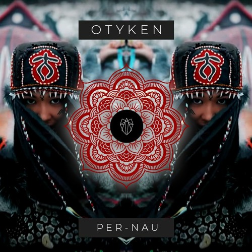 Otyken - GENESIS (PER-NAU Remix)