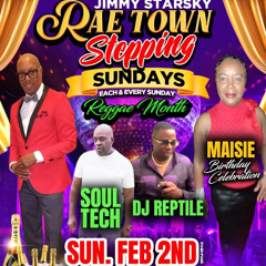 RAE TOWN STEPPING FEB 2ND [2025]