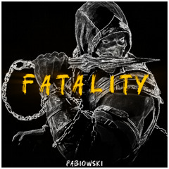 FATALITY (HARD TECHNO EDIT)