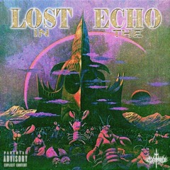 LOST IN THE ECHO w/ CLXYMORE