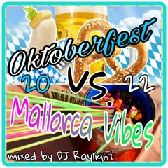 Oktoberfest vs. Mallorca Vibes 2K22