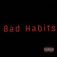 Bad Habits w/ Jordan River