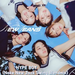 NewJeans (뉴진스) - Hype Boy (Noke New Jack Swing Blendmix)Free Download