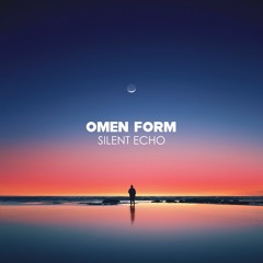 Omen Form - Silent Echo