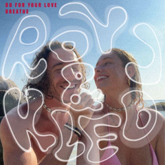 Breathe ("Do For Your Love" Edit)