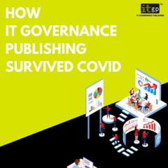 How IT Governance Publishing Survived Covid