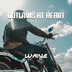 Outlaws at Heart