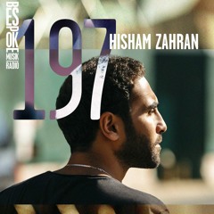 Bespoke Musik Radio 197 : Hisham Zahran