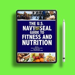 The U.S. Navy Seal Guide to Fitness and Nutrition (US Army Survival) . Without Charge [PDF]