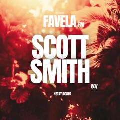 Favela Sessions FM - SCOTT SMITH
