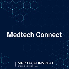 Medtech Connect Episode 10: Breaking Down The Transitional Coverage Of Emerging Technologies