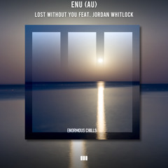 Lost Without You feat. Jordan Whitlock