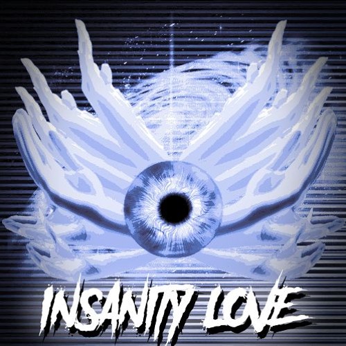 INSANITY LOVE
